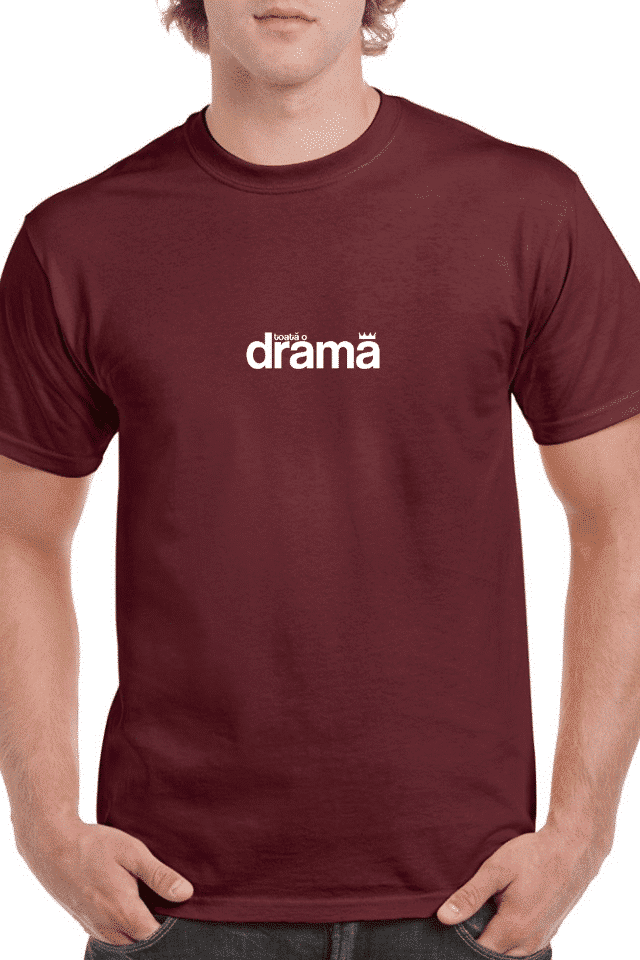 Tricou personalizat Bărbați - Toată o dramă